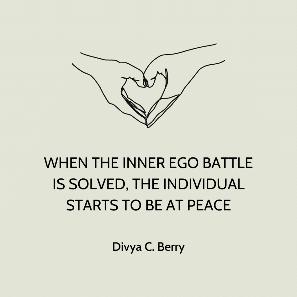 Quotation from Divya C Berry about the inner ego battle